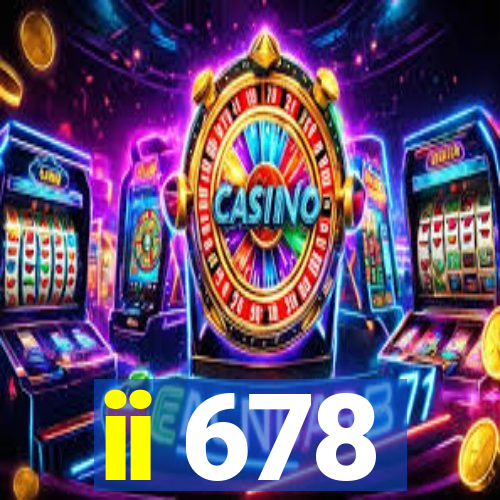 ii 678